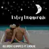 Ricardo Kampos Cr - Estoy enamorado (feat. Lirikal) - Single